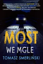 most-we-mgle-tomasz-smerlinski