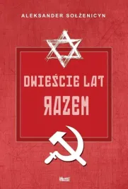 dwiescie-lat-razem-t-2-w-2-aleksander-solzenicyn