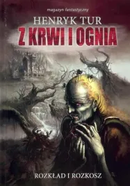z-krwi-i-ognia-t-1-rozklad-i-rozkosz-henryk-tur