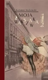 moja-warszawka-kazmierz-krukowski