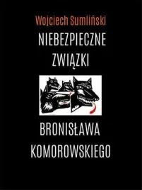niebezpieczne-zwiazki-bronislawa-komorowskiego