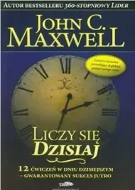 liczy-sie-dzisiaj-john-c-maxwell