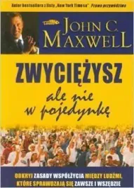 zwyciezysz-ale-nie-w-pojedynke-john-c-maxwell