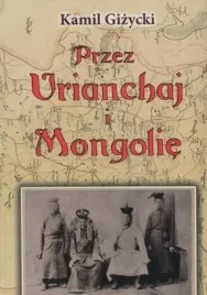 przez-urianchaj-i-mongolie-tw-kamil-gizycki