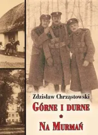 gorne-i-durne-na-murman-zdzislaw-chrzastowski