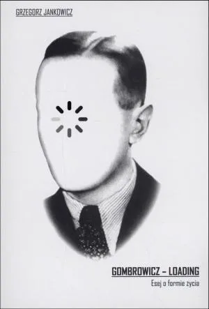 gombrowicz-loading-esej-o-formie-zycia