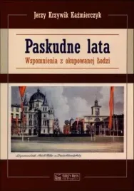 paskudne-lata-wspomnienia-z-okupowanej-lodzi