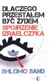 dlaczego-przestalem-byc-zydem-shlomo-sand
