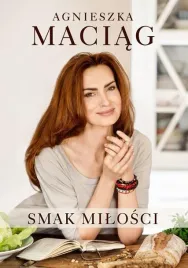 smak-milosci-agnieszka-maciag