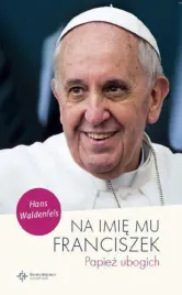 na-imie-mu-franciszek-papiez-ubogich