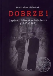 dobrze-zapiski-kleryka-zolnierza-1965-1967