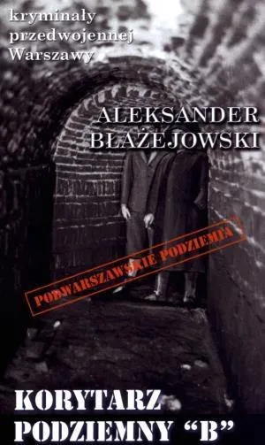 korytarz-podziemny-b-aleksander-blazejowski
