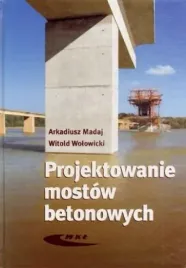 projektowanie-mostow-betonowych-witold-wolowicki
