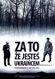 za-to-ze-jestes-ukraincem-wspomnienia