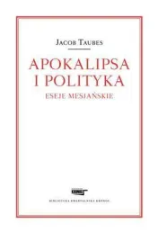 apokalipsa-i-polityka-eseje-mesjanskie