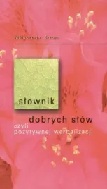 slownik-dobrych-slow-czyli-pozytywnej-werbalizacji