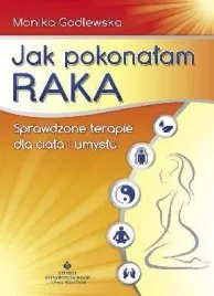jak-pokonalam-raka-monika-godlewska-wyd-2011