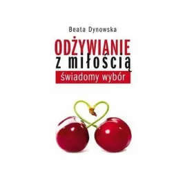 odzywianie-z-miloscia-swiadomy-wybor