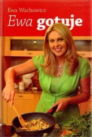 ewa-gotuje-ewa-wachowicz-ewa-wachowicz