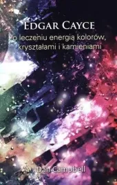 edgar-cayce-o-leczeniu-energia-kolorow