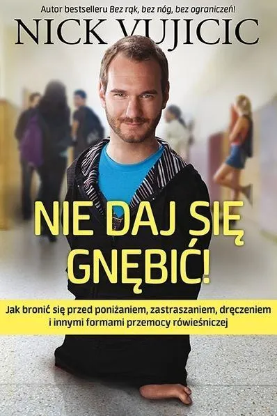 nie-daj-sie-gnebic-nick-vujicic