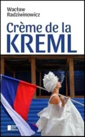 creme-de-la-kreml-radziwinowicz-waclaw