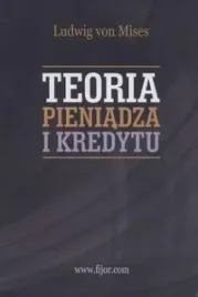 teoria-pieniadza-i-kredytu-ludwig-mises