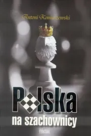 polska-na-szachownicy-antoni-koniuszewski