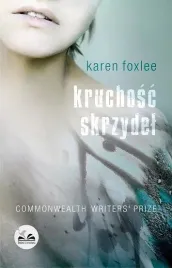 kruchosc-skrzydel-karen-foxlee