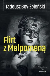 flirt-z-melpomena-tadeusz-boy-zelenski