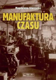 manufaktura-czasu-magdalena-starzycka