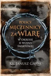 polscy-meczennicy-za-wiare-w-okresie-ii-wojny