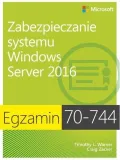 egzamin-70-744-zabez-systemu-windows-server-2016