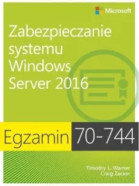 egzamin-70-744-zabez-systemu-windows-server-2016