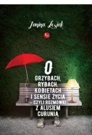 o-grzybach-rybach-kobietach-i-sensie-zycia