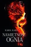 namietnosc-ognia-karol-kajda