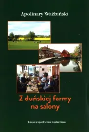 z-dunskiej-farmy-na-salony-apolinary-wazbinski