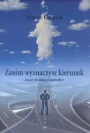 zanim-wyznaczysz-kierunek-marek-golasik