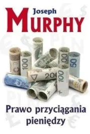 prawo-przyciagania-pieniedzy-joseph-murphy