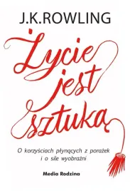 zycie-jest-sztuka-joanne-k-rowling