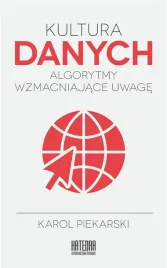 kultura-danych-algorytmy-wzmacniajace-uwage