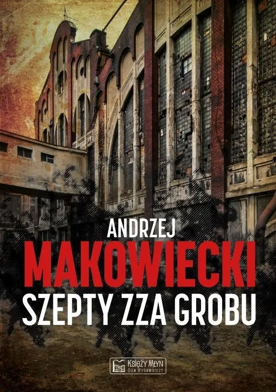 szepty-zza-grobu-andrzej-makowiecki
