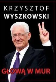 glowa-w-mur-krzysztof-wyszkowski