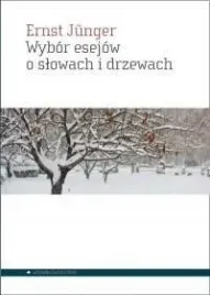 wybor-esejow-o-slowach-i-drzewach-ernst-jnger