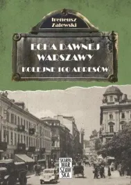 echa-dawnej-warszawy-kolejne-100-adresow