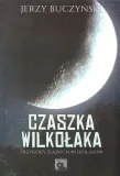 czaszka-wilkolaka-jerzy-buczynski