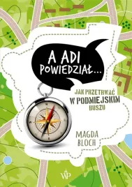 a-adi-powiedzial-jak-przetrwac-w-podmiejskim