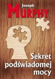 sekret-podswiadomej-mocy-joseph-murphy