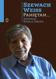 pamietam-szewach-weiss-kamila-drecka