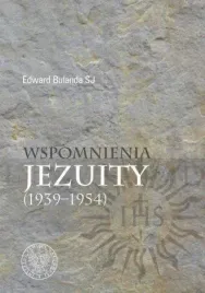 wspomnienia-jezuity-1939-1954-edward-bulanda-sj